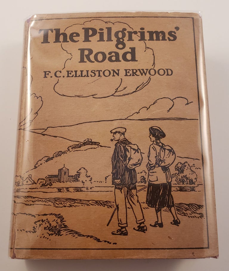Item #38363 The Pilgrims’ Road. Frank C. Elliston Erwood.