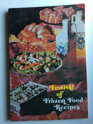 Item #38387 Festival of Frozen Food Recipes. National Frozen Food Assoc Inc
