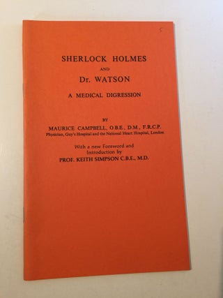 Item #38530 Sherlock Holmes and Dr. Watson A Medical Digression. Maurice Campbell