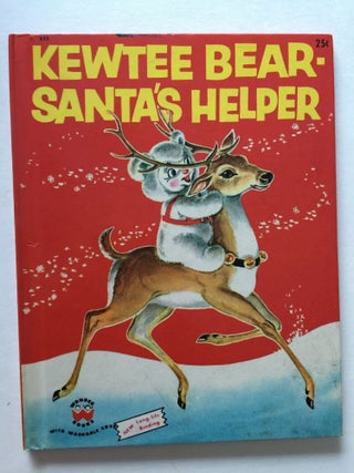 Item #38628 Kewtee Bear Santa’s Helper. Alan Reed, Bert Stout, Truman Quigley, Rachel Taft Dixon