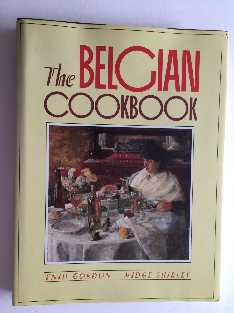 Item #38657 The Belgian Cookbook. Enid Gordon, Midge Shirley.