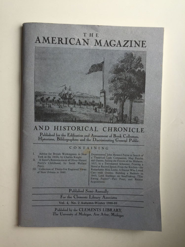 Item #38739 The American Magazine and Historical Chronicle: Published for the Edification and Amusement of Book Collectors Historians Bibliographers and the Discriminating General Public Vol. 4, No 2 Autumn-winter 1988-89. John Dann.