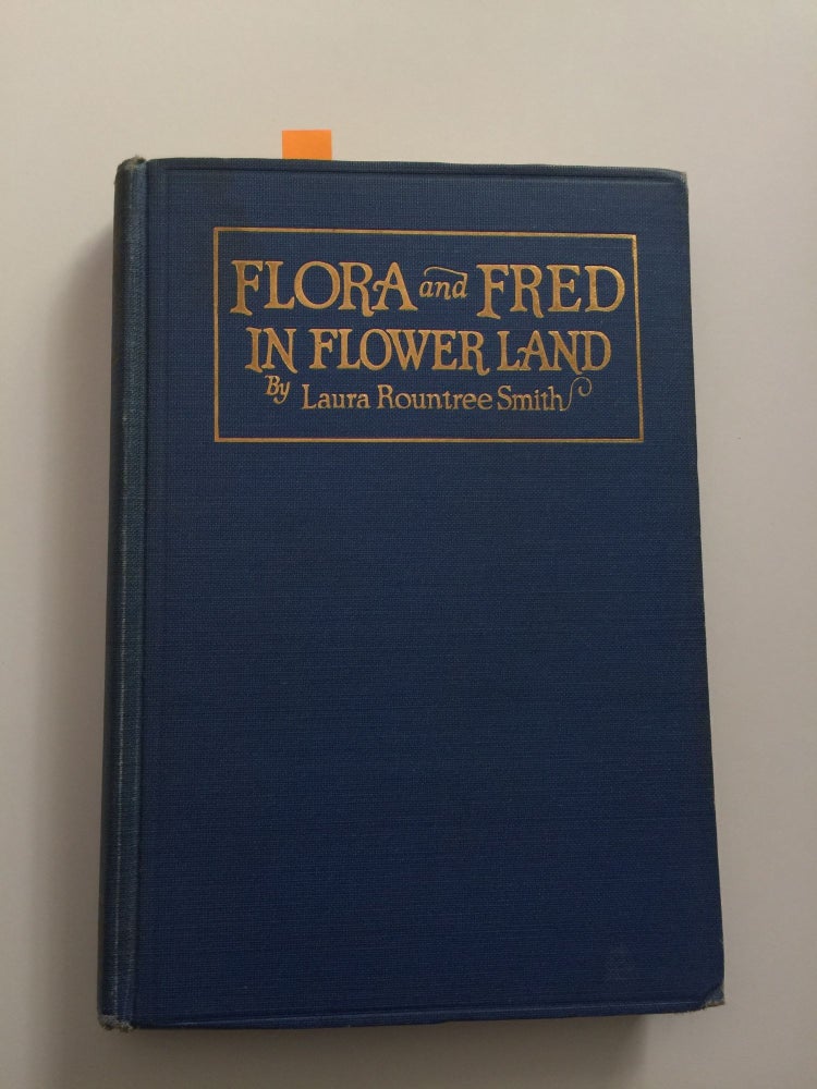 Item #38878 Flora and Fred In Flower Land. Laura Rountree Smith.