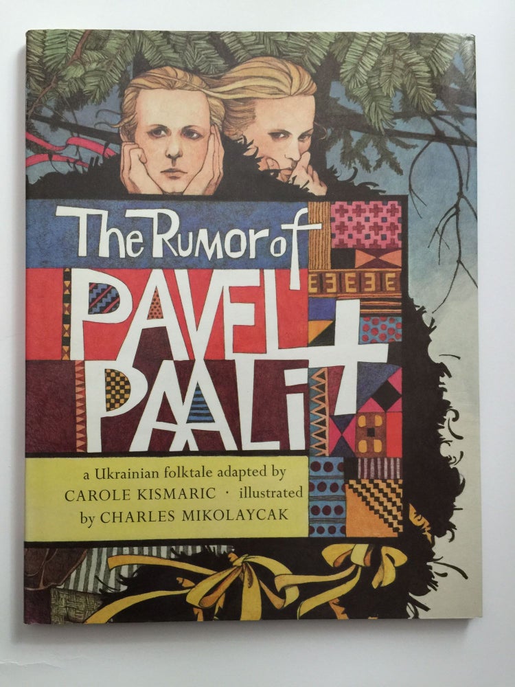Item #38882 The Rumor of Pavel and Paali. Carole Kismaric, Charles Mikolaycak.
