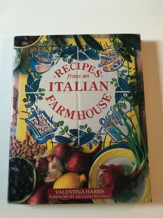 Item #39067 Recipes from an Italian Farmhouse. Valentina Harris, photographic, Linda Burgess