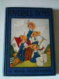Item #3911 The Overall Boys a First Reader. Eulalie Osgood Grover
