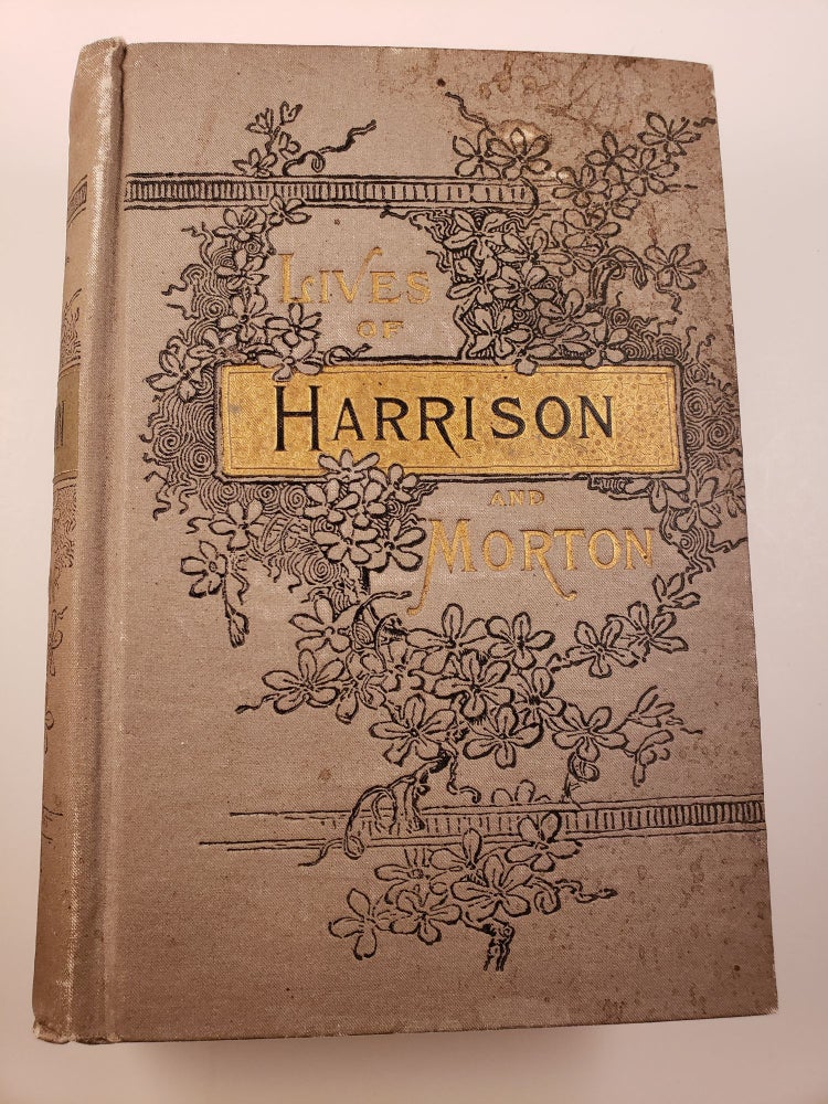 Item #39131 Life of Gen. Ben Harrison Also, Life Of Hon. Levi P. Morton. Lew Wallace, George Alfred Townsend.