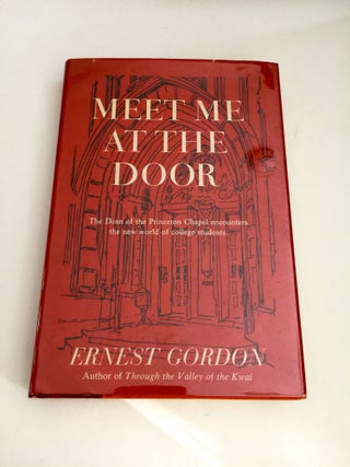 Item #39137 Meet Me at the Door. Ernest Gordon