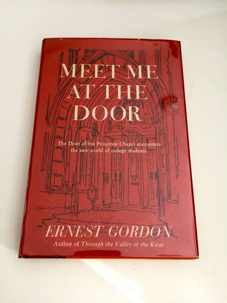 Item #39137 Meet Me at the Door. Ernest Gordon.