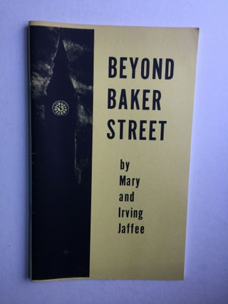 Item #39159 Beyond Baker Street. Mary Jaffee, Irving Jaffee and, Roy Hunt