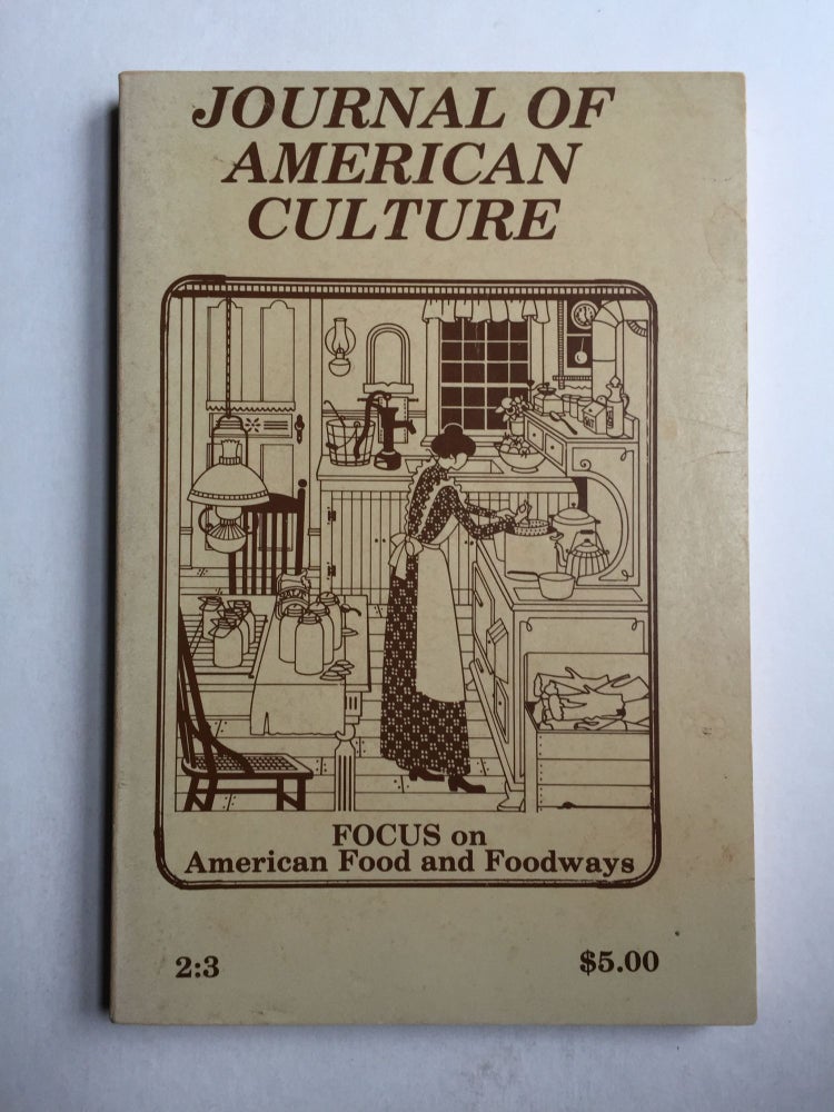 Item #39275 Journal of American Culture Focus on American Food and Foodways. Ray Browne, Russell Nye.
