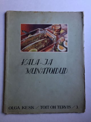 Item #39311 Kala Ja Munatoidud (Fish and Eggs Toit On Tervis #3. Olga Kesk