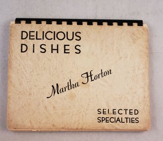 Item #39324 Delicious Dishes. Martha Horton