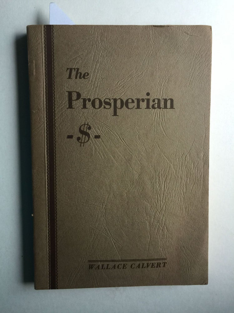 Item #39330 The Prosperian. Wallace Calvert.