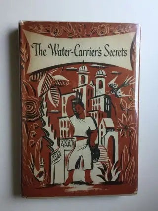 Item #39356 The Water-Carrier's Secrets. Maria Cristina and Chambers, Leonard Weisgard