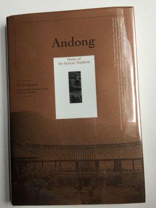 Item #39370 Andong Home of the Korean Tradition. Yu and Hong-June, Hwang Jung-a, Ivan Canadas