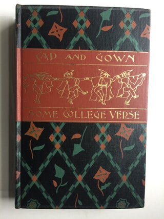 Item #39386 Cap And Gown Some College Verse Fourth Series. R. L. Paget, selected by