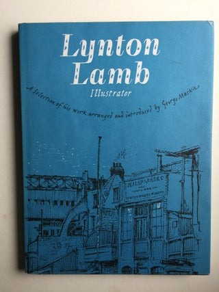 Item #39395 Lynton Lamb Illustrator A Selection of His Work. Lynton Lamb arranged and, George...