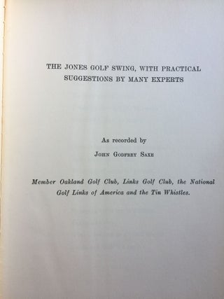 The Jones Golf Swing, with Practical Suggestions by Many Experts