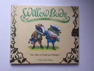 Item #39430 Willow Buds, Friendship Stories Inspired by The Wind In the Willows The Tale Of Toad...