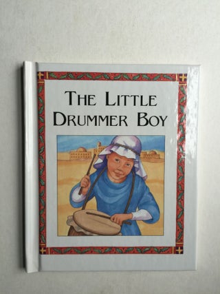 Item #39484 The Little Drummer Boy. Carolyn and Quattrochi, Susan Spellman