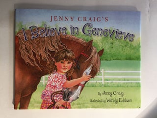 Item #39502 I Believe in Genevieve. Jenny and Craig, Wendy Edelson