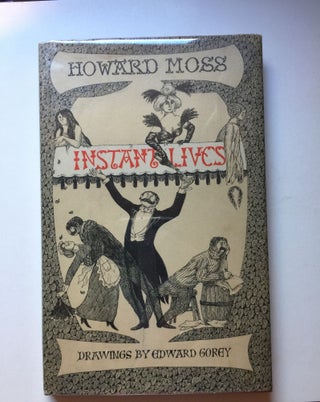 Item #39510 Instant Lives. Howard and Moss, Edward Gorey
