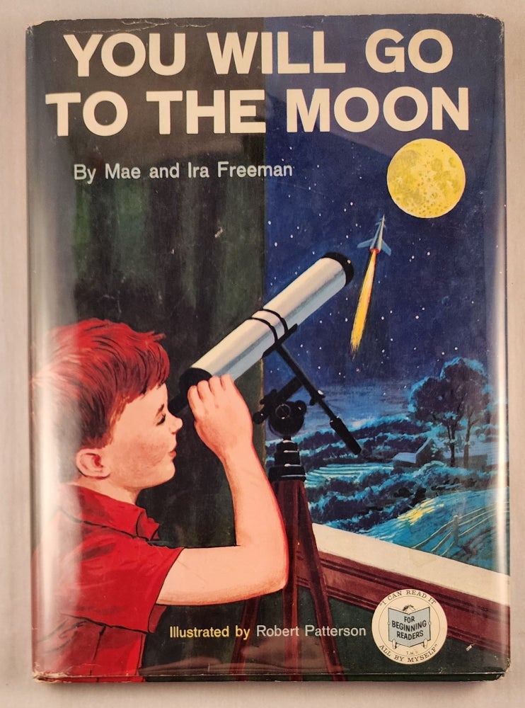 Item #39536 You Will Go To The Moon. Mae Freeman, Robert Patterson.