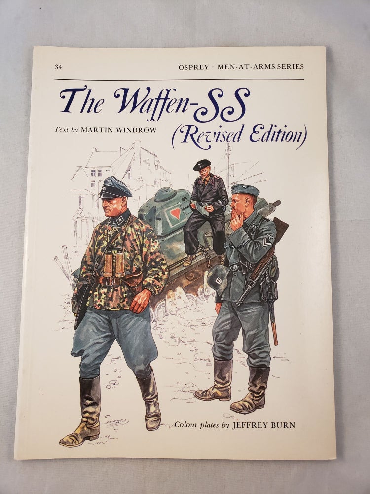 Item #39542 The Waffen-SS (Revised Edition) Men-At-Arms Series #34. Martin Windrow.