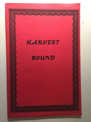 Item #39558 Harvest Bound. Louise Way Wright