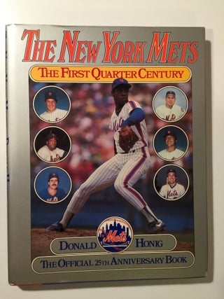 Item #39739 The New York Mets The First Quarter Century The Official 25th Anniversary Book....