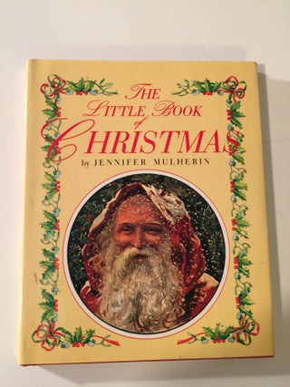 Item #39760 The Little Book of Christmas. Jennifer Mulherin