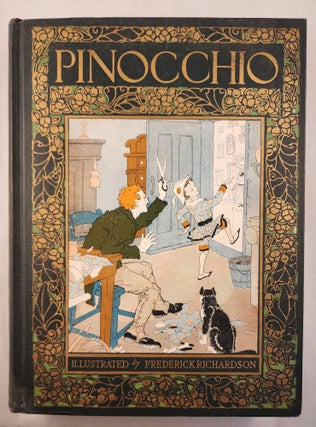 Item #39767 Pinocchio The Story of a Marionette. C. and Collodi, Frederick Richardson