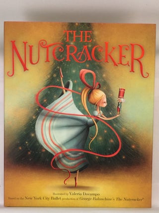 Item #39773 The Nutcracker. Docampo Valeria illustrated by