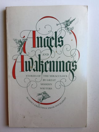 Item #39809 Angels and Awakenings Stories of the Miraculous by Great Modern Writers Season’s...
