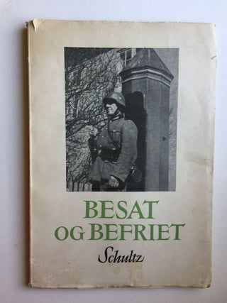 Item #39837 Besat Og Befriet (Occupied and Liberated). Ernst Fr Hansen