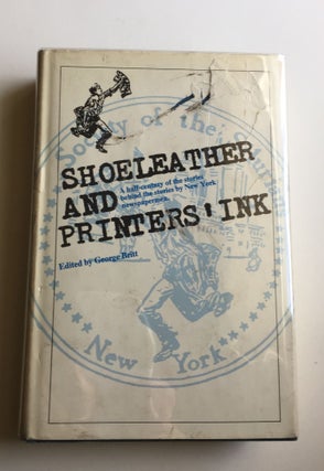 Item #39851 Shoeleather and Printer's Ink 1924-1974 Experiences and Afterthoughts by New York...