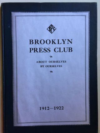 Brooklyn Press Club About Ourselves By Ourselves