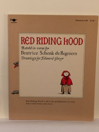 Item #39948 Red Riding Hood. Beatrice Schenk de Regniers, Edward Gorey