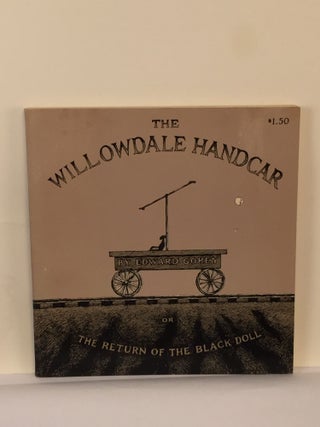 Item #39949 The Willowdale Handcar Or The Return Of The Black Doll. Gorey Edward