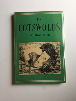Item #40009 The Cotswolds an introduction. Kenneth with Green, Gerald Gardiner