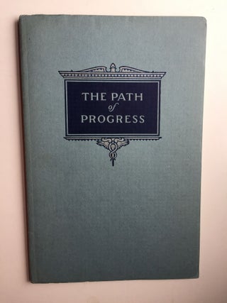 Item #40080 The Path Of Progress. Reginald Pelham Bolton