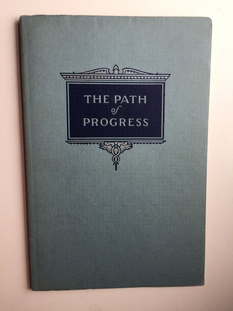 Item #40080 The Path Of Progress. Reginald Pelham Bolton.