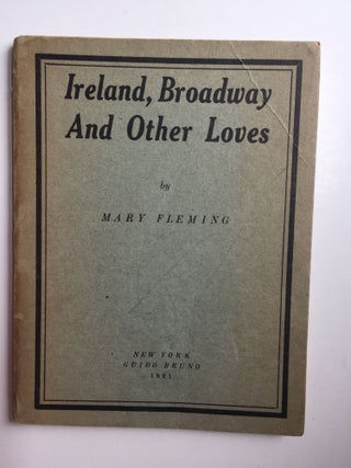 Item #40087 Ireland, Broadway and Other Loves. Mary Fleming
