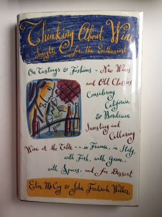 Item #40088 Thinking About Wine. Elin McCoy, John F. Walker
