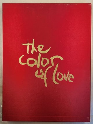 Item #40161 The Color Of Love: An Artist’s Book of Poetry and Passion: Moving Through The...
