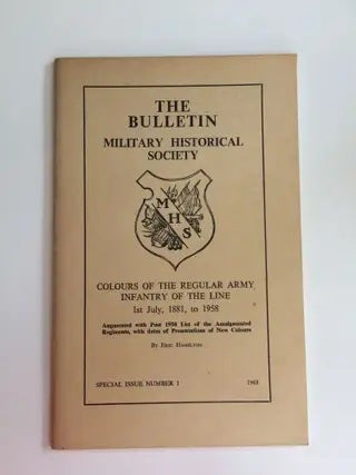 Item #40166 THE BULLETIN - MILITARY HISTORICAL SOCIETY - COLOURS OF THE REGULAR ARMY INFANTRY OF...