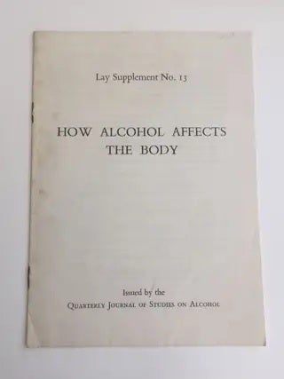 Item #40183 How Alcohol Affects The Body Lay Supplement No. 13. n/a