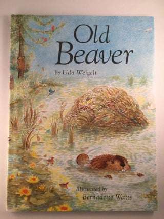 Item #40184 Old Beaver. Udo and Weigelt, Bernadette Watts