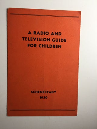 Item #40285 A Radio And Television Guide For Children. N/A